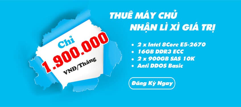 Thuê Máy Chủ Cấu Hình Cao – Lì Xì Trao Tay – May Mắn Cả Năm