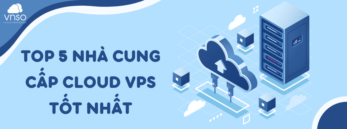 Top 5 Nhà Cung Cấp, Thuê VPS Treo Game Tốt Nhất