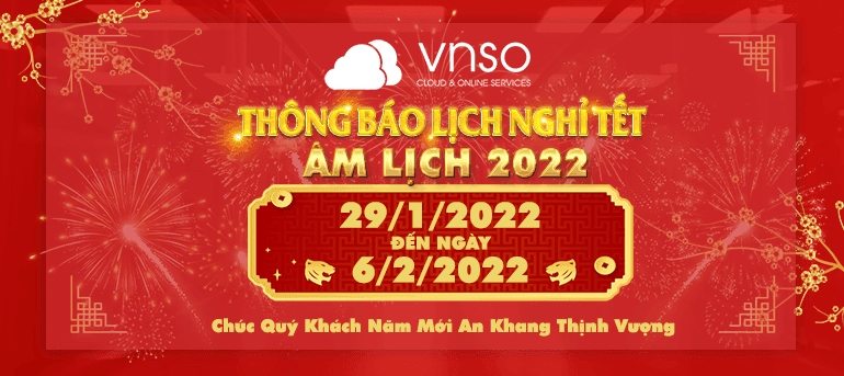 Thông báo lịch nghỉ tết Nhâm Dần 2022