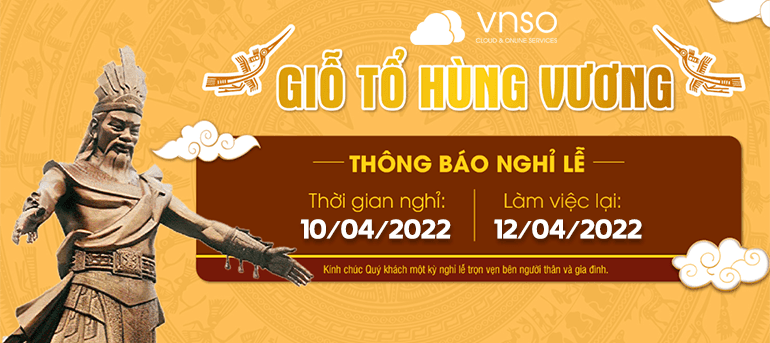 Thông báo nghỉ lễ Giỗ Tổ Hùng Vương 2022