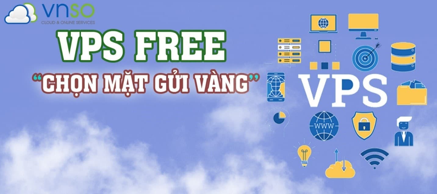Máy chủ ảo VPS Free nên sử dụng khi nào/ tại sao?