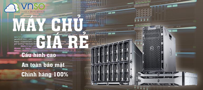 MÁY CHỦ GIÁ RẺ MUA Ở ĐÂU, GIÁ BAO NHIÊU