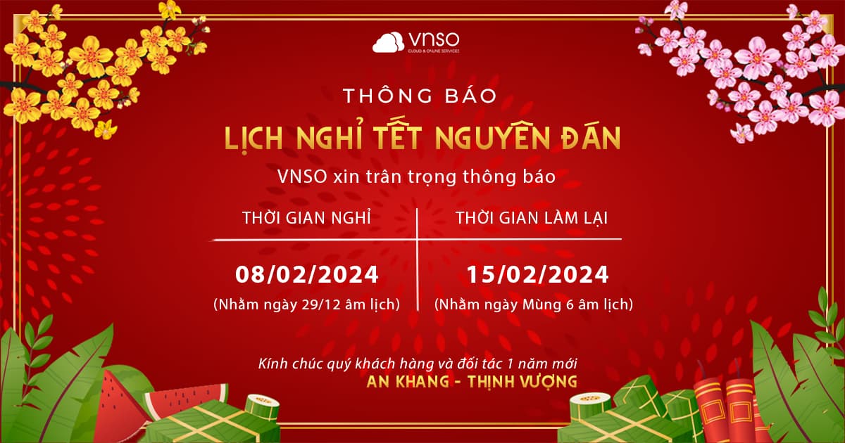 Thông Báo Lịch Nghỉ Tết Nguyên Đán 2024 – VNSO