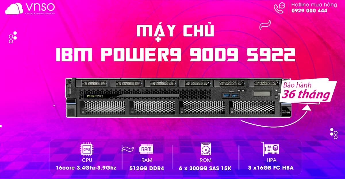 Hệ Thống Lưu Trữ Đích Thực Cho Doanh Nghiệp IBM Power9 S922