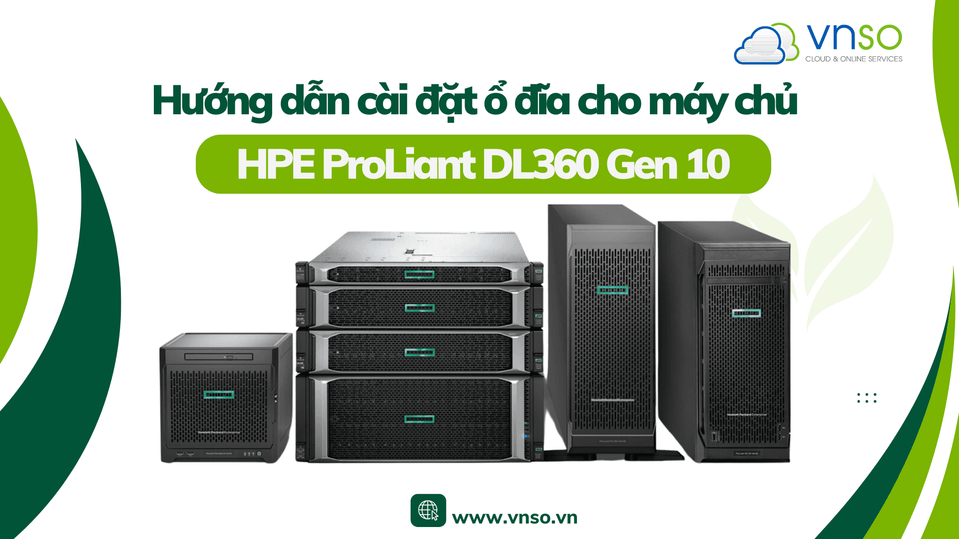 Hướng Dẫn Cài Đặt Ổ Đĩa Cho Máy Chủ HPE ProLiant DL360 G10