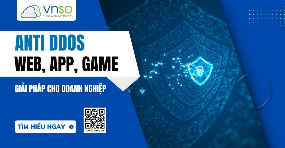 Anti DDoS VNSO – Dịch Vụ Chống DDoS Chuyên Nghiệp, Giá Rẻ