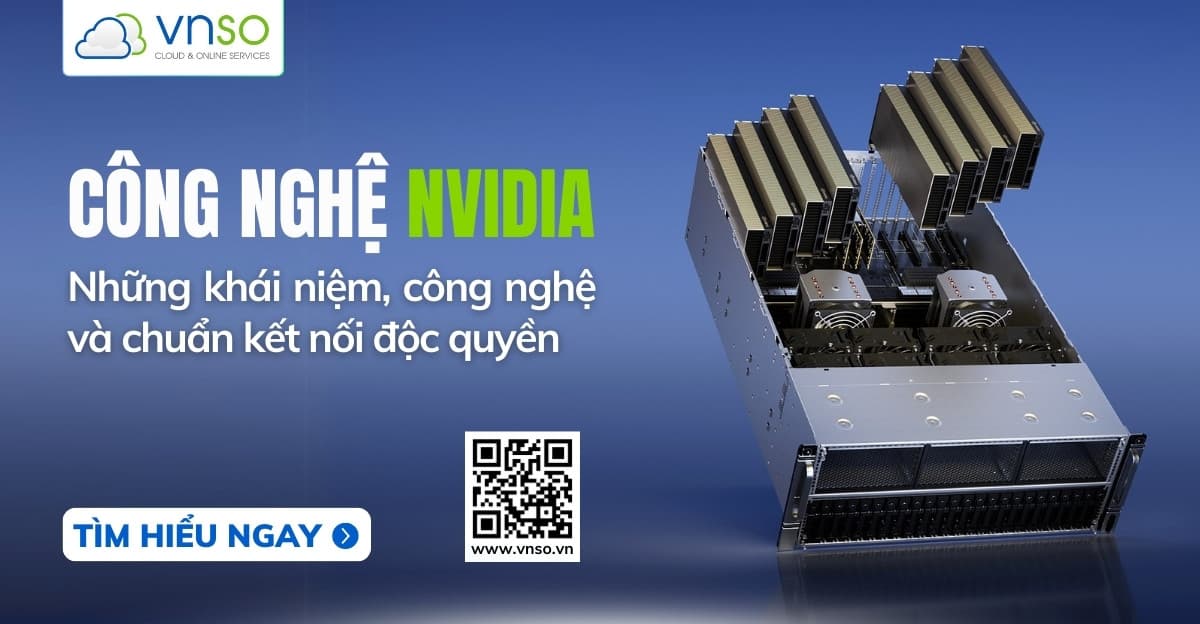 Những Khái Niệm, Công Nghệ và Chuẩn Kết Nối Độc Quyền Của NVIDIA