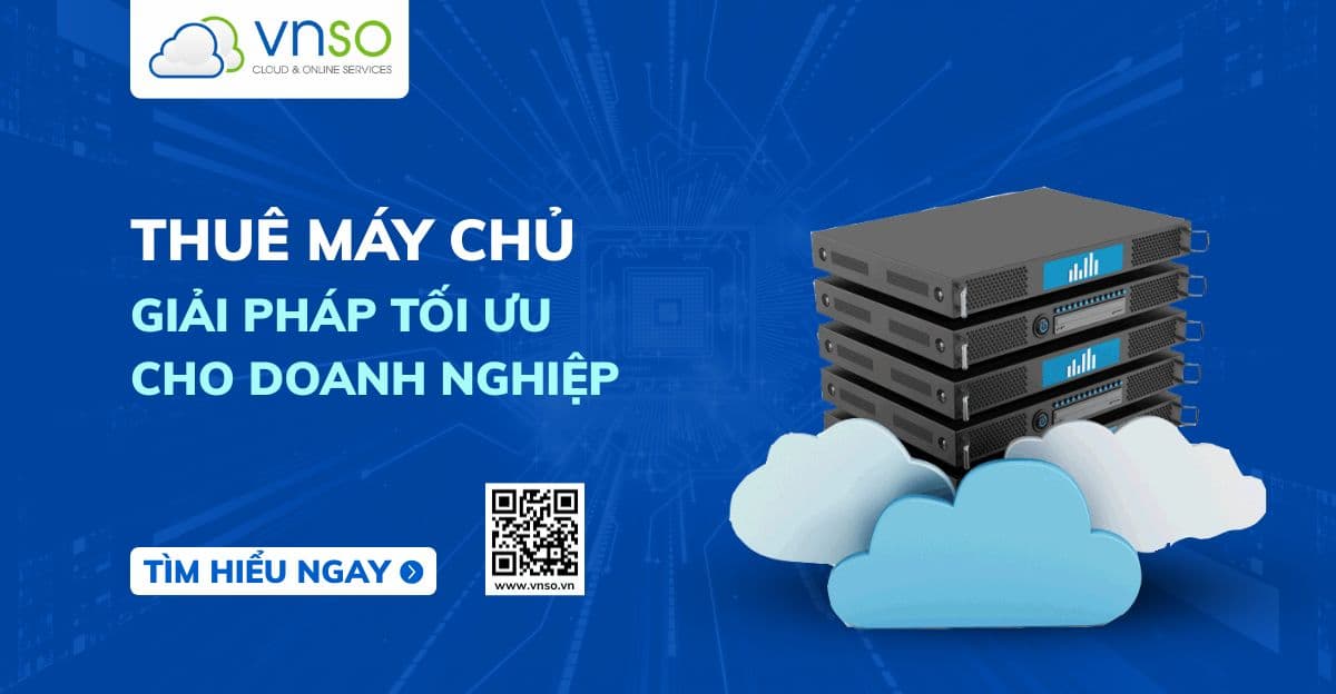 Thuê máy chủ – Giải pháp tối ưu cho doanh nghiệp