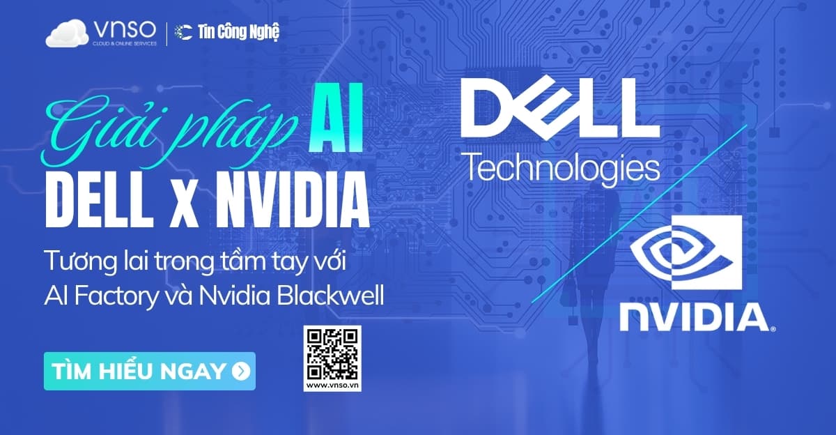 Nvidia Blackwell x Dell: Cặp đôi quyền lực – định hình tương lai