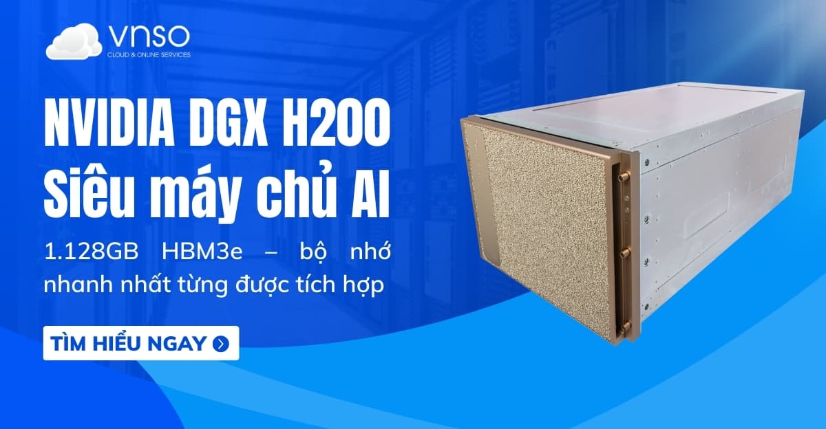 NVIDIA DGX H200 – Siêu máy chủ AI với tốc độ kỷ lục