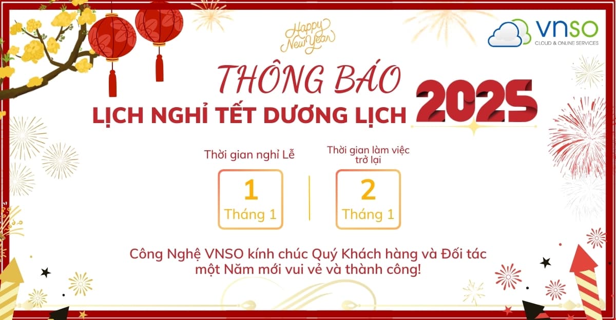 Tết Dương Lịch Năm 2025 – Thông Báo VNSO Lịch Nghỉ Tết