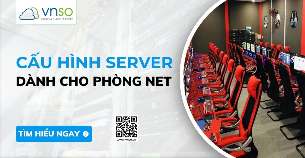 Cấu Hình Máy Chủ Server Tốt Nhất Cho Lắp Đặt Phòng Net 2025