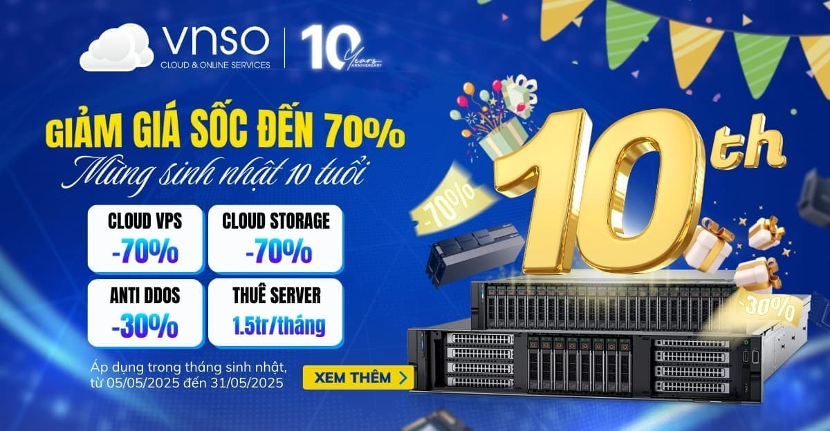 Đại Tiệc Sinh Nhật 10 Năm VNSO – Giảm Giá Sốc 70%!