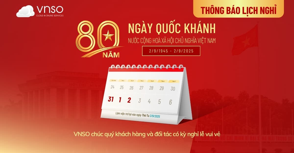 Thông Báo Nghỉ Lễ Quốc Khánh 2/9 Năm 2025 | VNSO